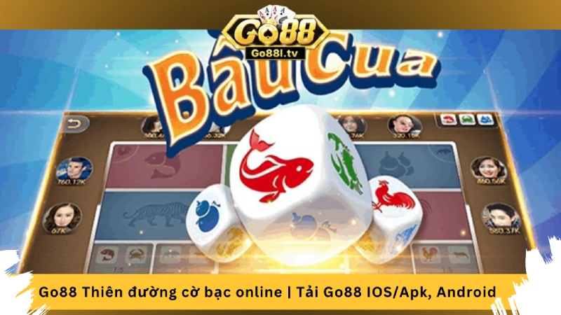 Bầu cua online tại game go88 mới nhất 2024